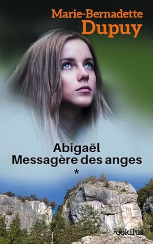 Abigaël, messagère des anges, tome 1
