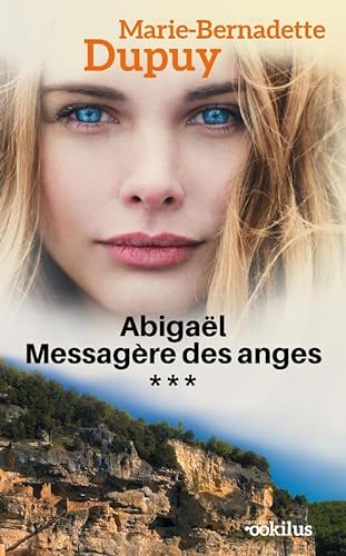 Abigaël, messagère des anges, tome 3