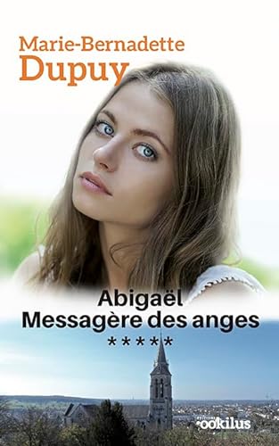 Abigaël, messagère des anges, tome 5