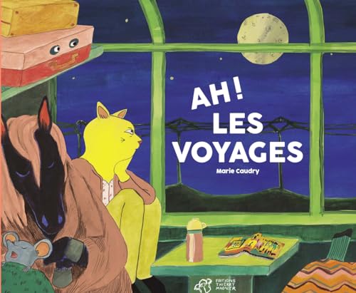 Ah ! les voyages