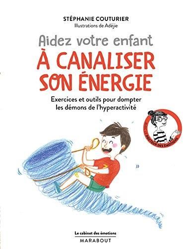 Aidez votre enfant à canaliser son énergie