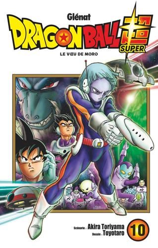 Dragon ball super T.10 : Le voeu de Moro