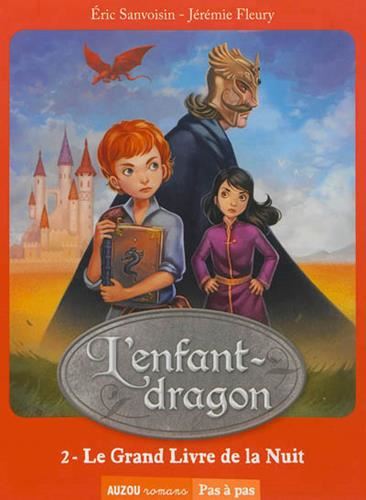 Enfant-dragon (L') T.02 : Le grand livre de la nuit