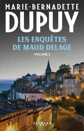 Enquêtes de Maud Delage (Les) T.01