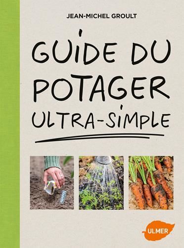 Guide du potager ultra-simple