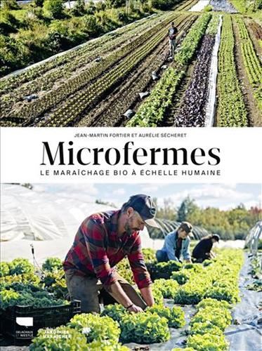 Guides du jardinier-maraîcher (Les) : Microfermes