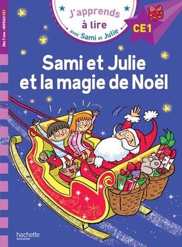 J'apprends à lire avec Sami et Julie : Sami et Julie et la magie de Noël