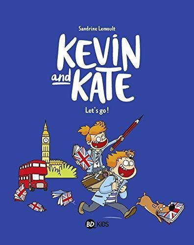 Kevin and Kate T.01 : Let's go !