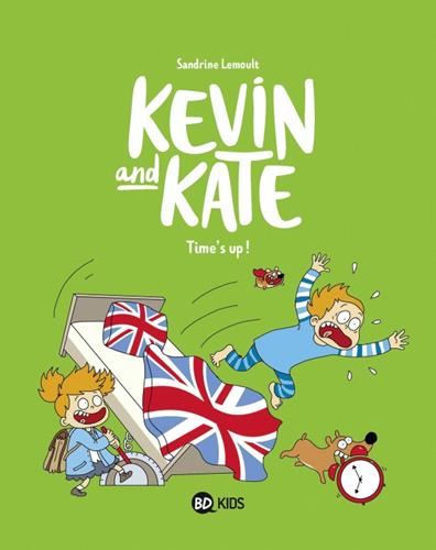 Kevin and kate T.02 : Time's up !