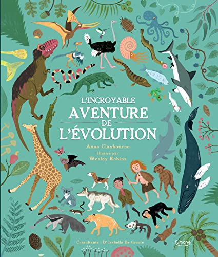 L'Incroyable aventure de l'évolution