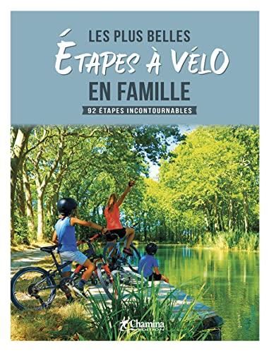 Les Plus belles étapes à vélo en famille