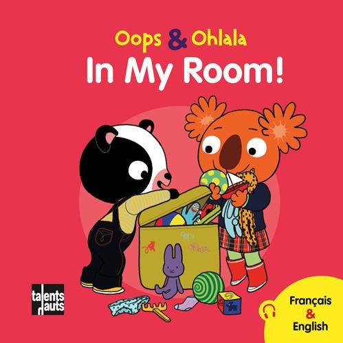 Oops & Ohlala : In my room !
