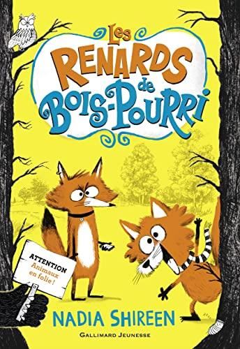 Renards de bois-pourri (Les) T.01