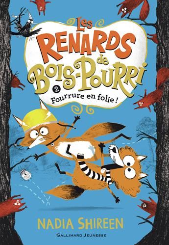 Renards de Bois-Pourri (Les) T.02: Fourrure en folie !