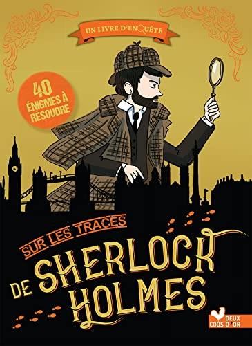 Sherlock Holmes - : Sur les traces de - Sherlock Holmes
